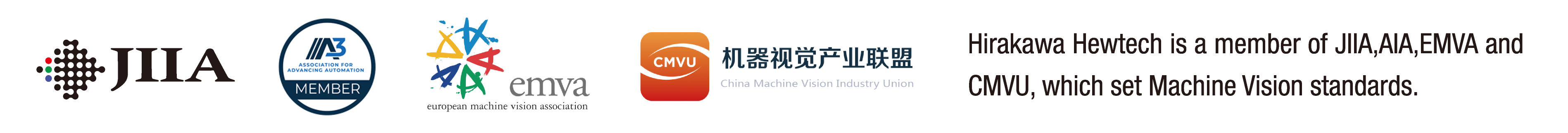 当社は、Machine Visionの規格団体であるJIIA、AIA、EMVA、CMVUに加盟しています。